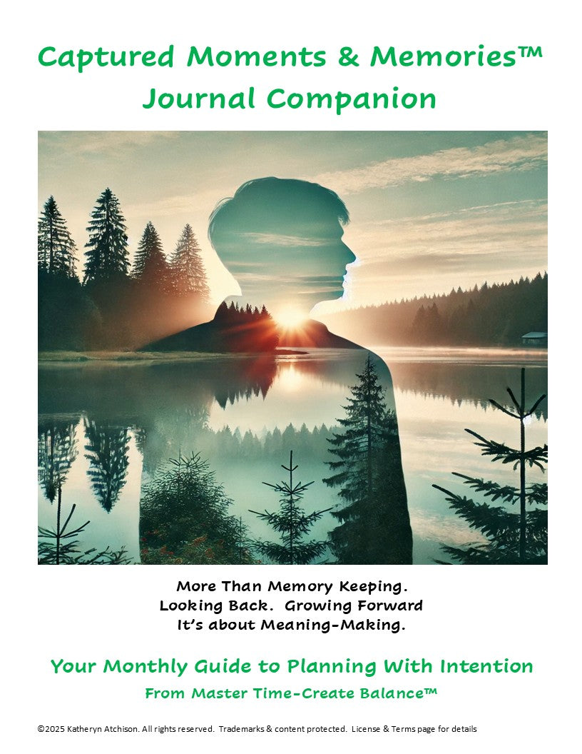 Cover page for Captured Moments and Memories ™, journal companion for Master Time-Create Balance™ Digital All-In-One Planner. Artwork shows a light silhouette at sunrise looking over water, symbolizing daily reflection and Intentional Living