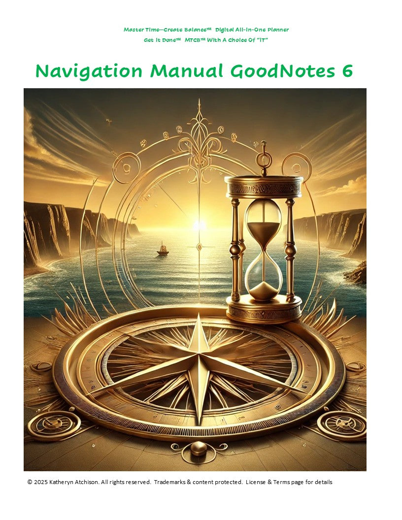 Cover of Navigation Manual Goodnotes 6, supplemental resource MTCB™ Digital All-In-One Planner. Image features a golden compass and hourglass with radiant light over calm water symbolizing direction, focus and reflection.